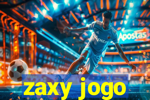 zaxy jogo